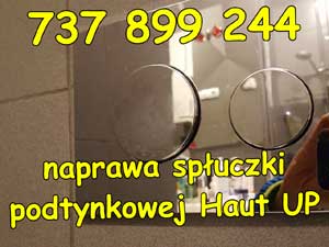 naprawa spłuczki podtynkowej Haut UP